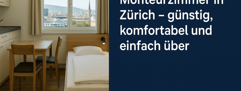 Monteurzimmer Zürich